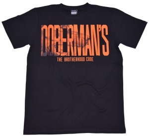 Dobermans Aggressive T-Shirt Brotherhood code Dobermans Aggressive T-Shirt Brotherhood code