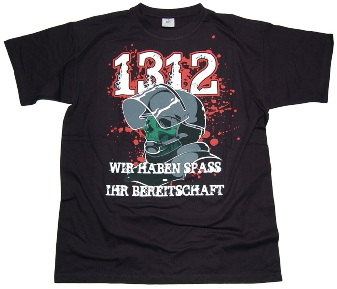 T-Shirt 1312 Wir haben Spaß Ihr Bereitschaft