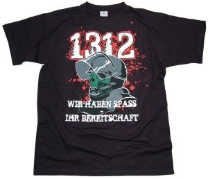 T-Shirt 1312 Wir haben Spaß Ihr Bereitschaft