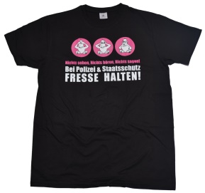 T-Shirt bei Polizei und Staatsschutz Fresse halten